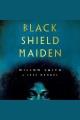 Black shield maiden Cover Image
